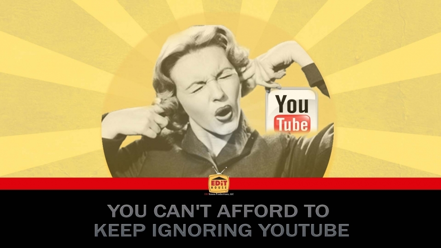 You Can’t Afford To Keep Ignoring YouTube