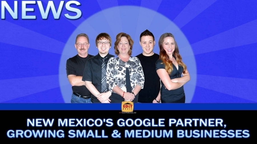 New Mexico’s Google Partner, Growing Small & Medium Businesses