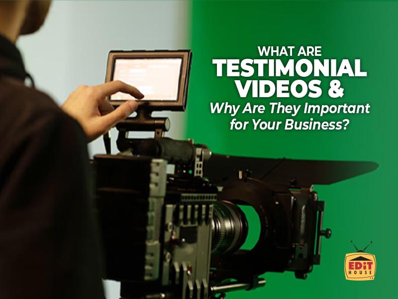 Why testimonial videos are important